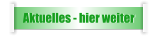 Aktuelles - hier weiter